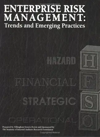 enterprise risk management trends and emerging practices 1st edition kevin hively ,brian w merkley ,jerry a