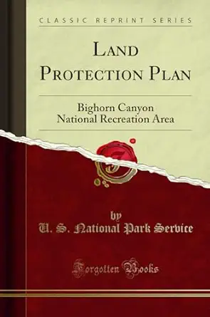 land protection plan bighorn canyon national recreation area 1st edition u s national park service