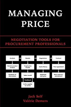 managing price negotiation tools for procurement professionals 1st edition jack self ,vala c rie demers