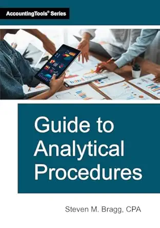 guide to analytical procedures 1st edition steven m bragg 1642213152, 978-1642213157