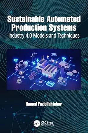 sustainable automated production systems 1st edition hamed fazlollahtabar 1032505761, 978-1032505763