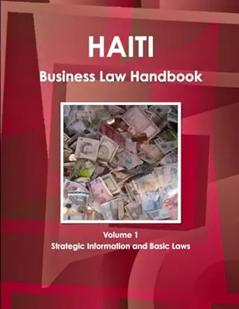 haiti business law handbook volume 1 strategic information and basic laws 1st edition aa ibp 1438770022,
