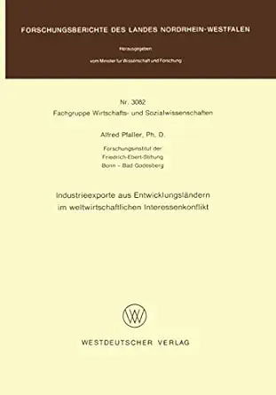 industrieexporte aus entwicklungsla ndern im weltwirtschaftlichen interessenkonflikt 1st edition alfred