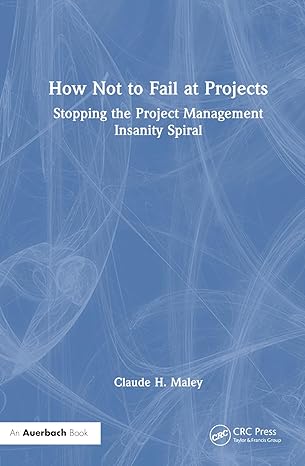 how not to fail at projects 1st edition claude h maley 1032748648, 978-1032748641