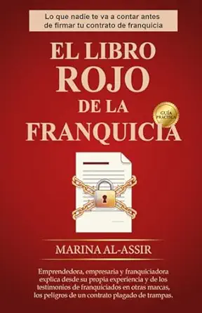 el libro rojo de la franquicia lo que nadie te va a contar antes de firmar tu contrato de franquicia 1st
