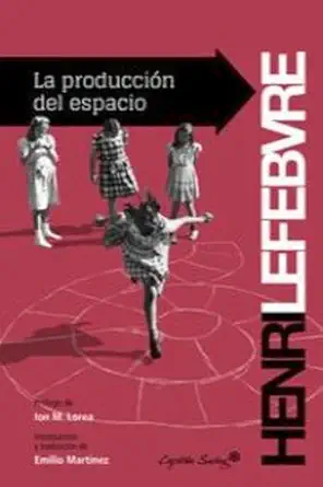 la produccia n del espacio 1st edition henri lefebvre ,emilio marta nez 849416905x, 978-8494169052