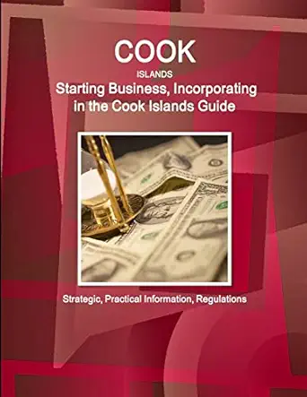 cook islands starting business incorporating in the cook islands guide strategic practical information