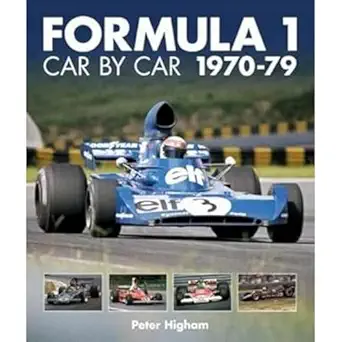 formula 1 car by car 1970 79 formula 1 car by car 1st edition peter higham 1910505226, 978-1910505229