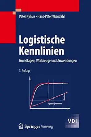 logistische kennlinien grundlagen werkzeuge und anwendungen 1st edition peter nyhuis ,hans peter wiendahl