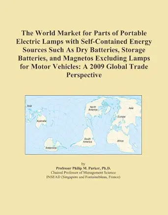 the world market for parts of portable electric lamps with self contained energy sources such as dry