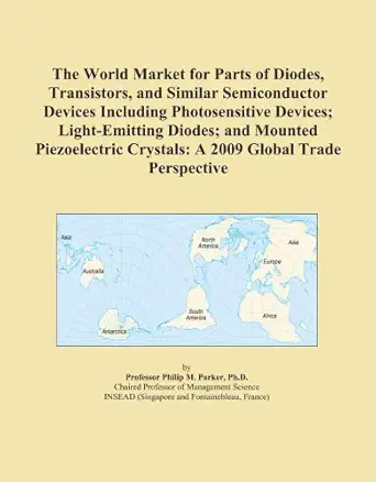 the world market for parts of diodes transistors and similar semiconductor devices including photosensitive