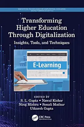 transforming higher education through digitalization 1st edition s l gupta ,nawal kishor ,niraj mishra