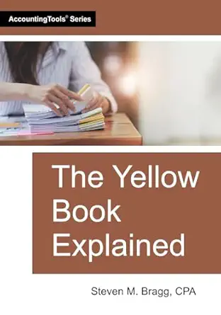 the yellow book explained 1st edition steven m bragg 164221325x, 978-1642213256