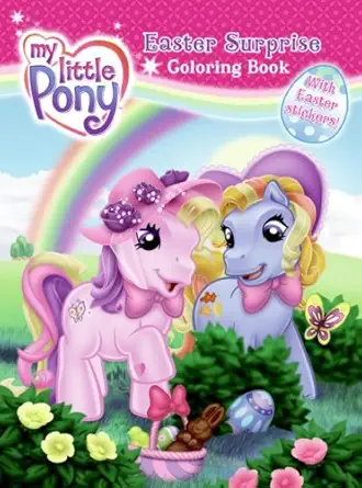 my little pony easter surprise coloring book 1st edition sadie chesterfield ,ken edwards 0061215260,