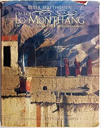east of lo monthang in the land of mustang 1st edition peter matthiessen ,thomas laird 1570621314,