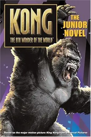 king kong the junior novel 1st edition laura j burns ,melinda metz 0060773049, 978-0060773045