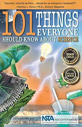 101 things everyone should know about science 1st edition dia michels ,nathan levy 0967802059, 978-0967802053