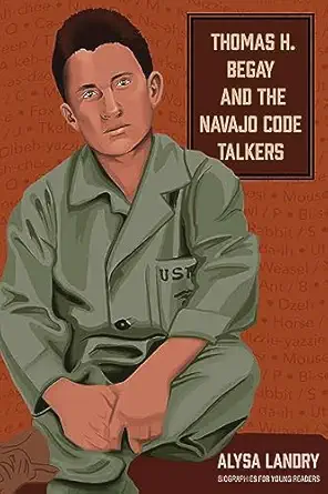 thomas h begay and the navajo code talkers 1st edition alysa landry 0821425056, 978-0821425053