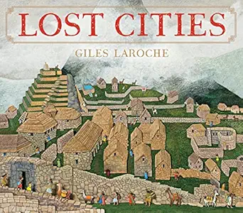 lost cities 1st edition giles laroche 1328753646, 978-1328753649