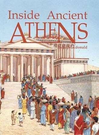 inside ancient athens 1st edition fiona macdonald 1592700446, 978-1592700448