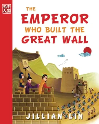 the emperor who built the great wall 1st edition jillian lin ,shi meng 1533601585, 978-1533601582