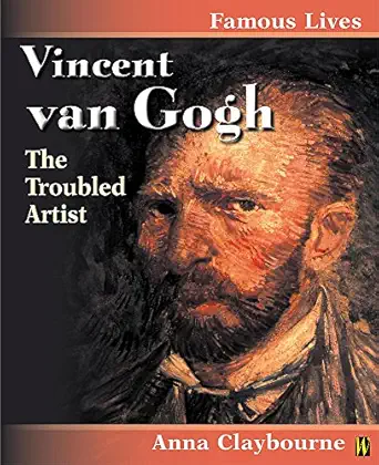 vincent van gogh 1st edition anna claybourne 0750243236, 978-0750243230