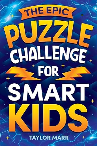 the epic puzzle challenge for smart kids tricky riddles cryptograms mazes hidden pictures trivia sudoku word