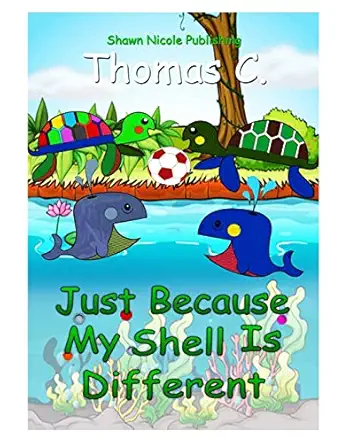 just because my shell is different 1st edition thomas c 0615772285, 978-0615772288