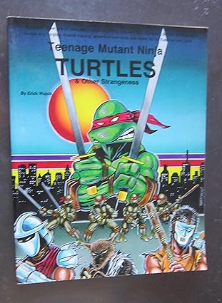 teenage mutant ninja turtles and other strangeness 1st edition erick wujcik 0916211142, 978-0916211141