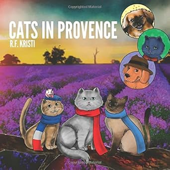 cats in provence inca cat series 3 1st edition r f kristi 154425315x, 978-1544253152