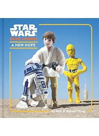 star wars epic yarns a new hope 1st edition jack wang ,holman wang 145213393x, 978-1452133935