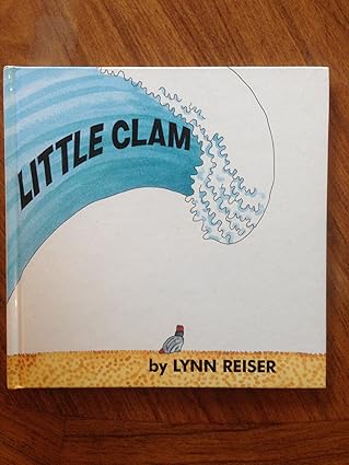 little clam 1st edition lynn reiser 0688159087, 978-0688159085