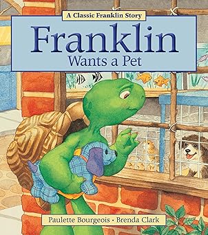 franklin wants a pet 1st edition paulette bourgeois ,brenda clark 1771380047, 978-1771380041