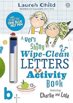 charlie and lola charlie and lola a very shiny wipe clean letters activity book 1st edition lauren child