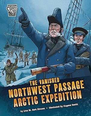 the vanished northwest passage arctic 1st edition lisa m bolt simons ,eugene smith 166632244x, 978-1666322446
