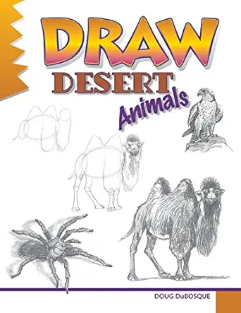 draw desert animals 1st edition doug dubosque 1943158266, 978-1943158263