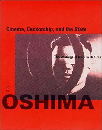 cinema censorship and the state the writings of nagisa oshima 1st edition nagisa oshima ,dawn lawson