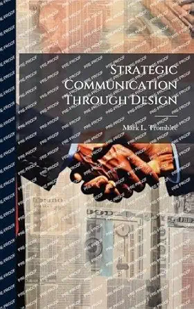 strategic communication through design 1st edition mark l tromblee 1025123697, 978-1025123691