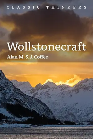 wollstonecraft independent woman 1st edition alan m s j coffee 1509519084, 978-1509519088