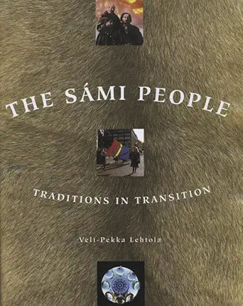 the sa mi people traditions in transitions 1st edition veli pekka lehtola 1889963755, 978-1889963754