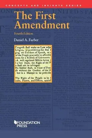 the first amendment 4th 1st edition daniel a farber 1628100141, 978-1628100143
