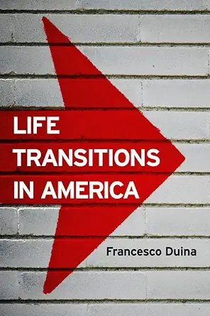 life transitions in america 1st edition francesco duina 0745670628, 978-0745670621