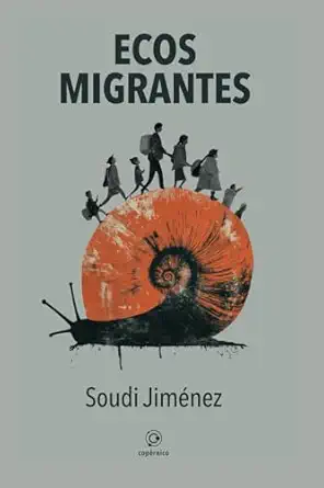 ecos migrantes 1st edition soudi jima c nez 8412748786, 978-8412748789