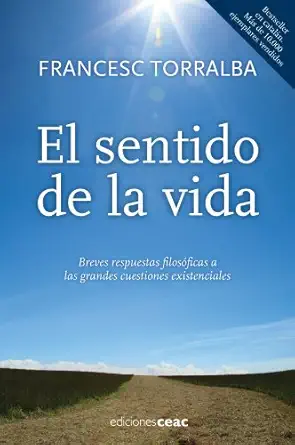 el sentido de la vida 1st edition francesc torralba rosella ,mercedes ferrer escola 8432920967, 978-8432920967