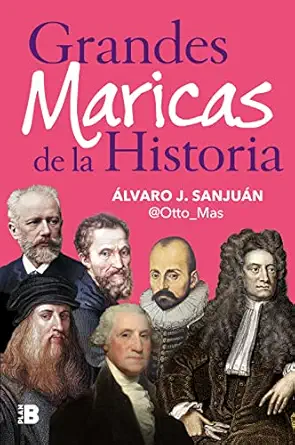 grandes maricas de la historia 1st edition a lvaro j sanjua n 8418051620, 978-8418051623