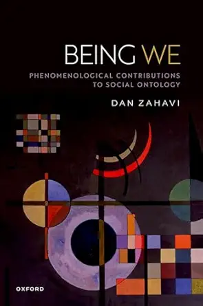 being we phenomenological contributions to social ontology 1st edition dan zahavi 019289448x, 978-0192894489