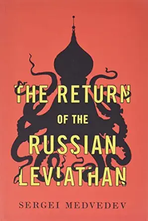 the return of the russian leviathan 1st edition sergei medvedev 1509536051, 978-1509536054