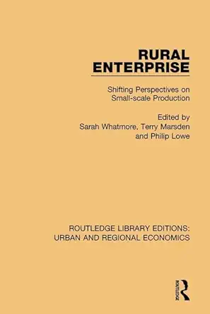rural enterprise shifting perspectives on small scale production 1st edition sarah whatmore ,terry marsden