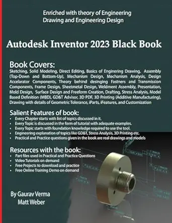 autodesk inventor 2023 black book 1st edition gaurav verma ,matt weber 1774590697, 978-1774590690