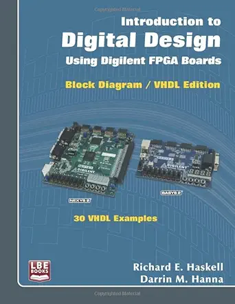 introduction to digital design using digilent fpga boards block diagram / vhdl examples 1st edition richard e